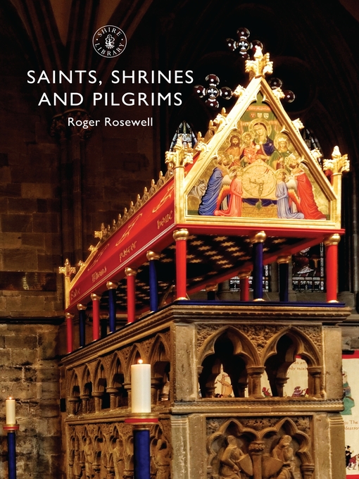 Title details for Saints, Shrines and Pilgrims by Roger Rosewell - Available